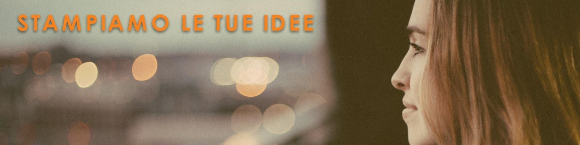 Stampiamo le tue idee